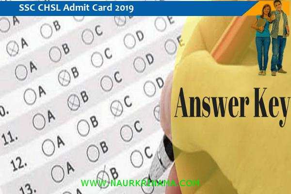 SSC Answer Key 2019- संयुक्त उच्चतर माध्यमिक स्तर परीक्षा 2019 की उत्तर कुंजी के लिए यहां क्लिक करें