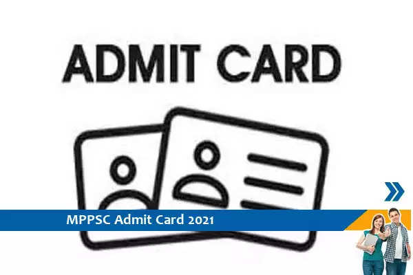 MPPSC Admit Card 2021 – स्टेट फॉरेस्ट प्री परीक्षा 2021 प्रवेश पत्र के लिए यहां क्लिक करें