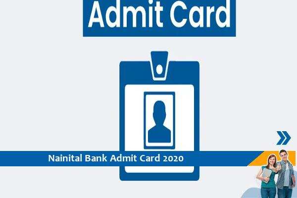 Nainital Bank Admit Card 2020 – क्लर्क परीक्षा 2020 के प्रवेश पत्र के लिए यहां क्लिक करें