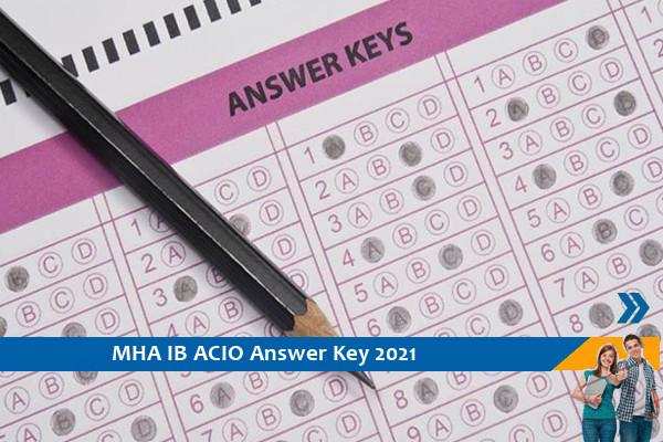 MHA IB Answer Key 2021- सहायक केंद्रीय खुफिया अधिकारी परीक्षा 2021 उत्तर कुंजी के लिए यहां क्लिक करें