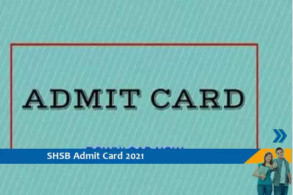 SHSB Admit Card 2021 –  स्टाफ नर्स CBT परीक्षा 2021 के प्रवेश पत्र के लिए यहां क्लिक करें