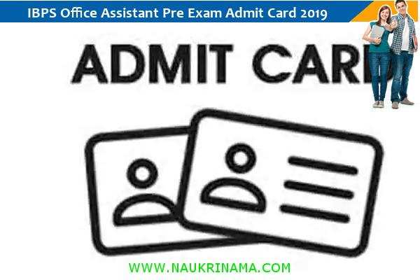 IBPS CWE-VIII Admit Card 2019 – ऑफिस सहायक प्री परीक्षा 2019 के प्रवेश पत्र के लिए यहां क्लिक करें