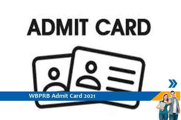 WBPRB Admit Card 2021 – सब इंस्पेक्टर इंटरव्यू परीक्षा 2019 के प्रवेश पत्र के लिए यहां क्लिक करें