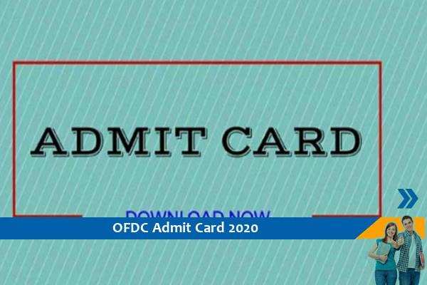 OFDC Admit Card 2020 – लेखा और लोअर डिविजन सहायक परीक्षा 2020 के प्रवेश पत्र के लिए यहां क्लिक करें