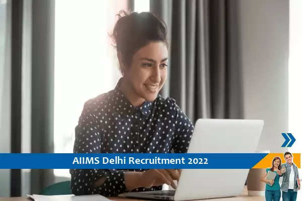 AIIMS Delhi में वैज्ञानिक के पदों पर भर्ती