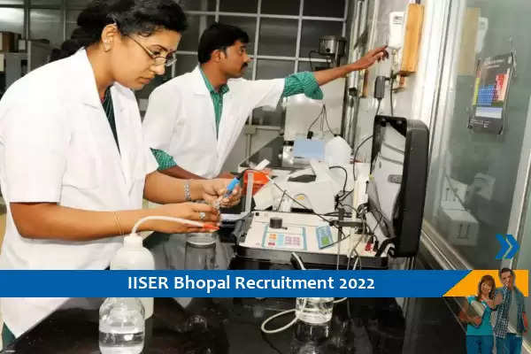 IISER Bhopal में जूनियर रिसर्च फेलो के पद पर भर्ती, अंतिम तिथि-25-7-2022