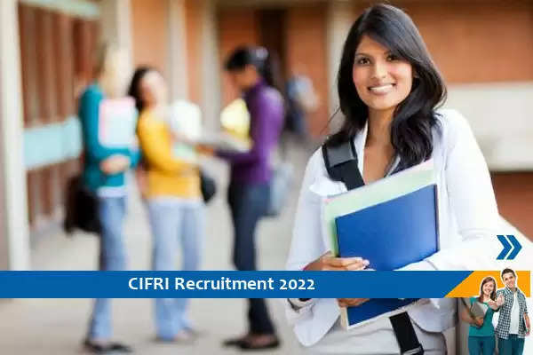 CIFRI Kolkata ने यंग प्रोफेशनल के पद को भरने के लिए इंटरव्यू का किया आयोजन, 35000/- मिलेगा वेतन