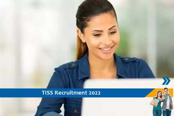 - TISS Recruitment 2022: TISS has released Recruitment 2022 notification pdf to fill up 1 Research Officer Posts. Interested candidates may apply at tiss.edu