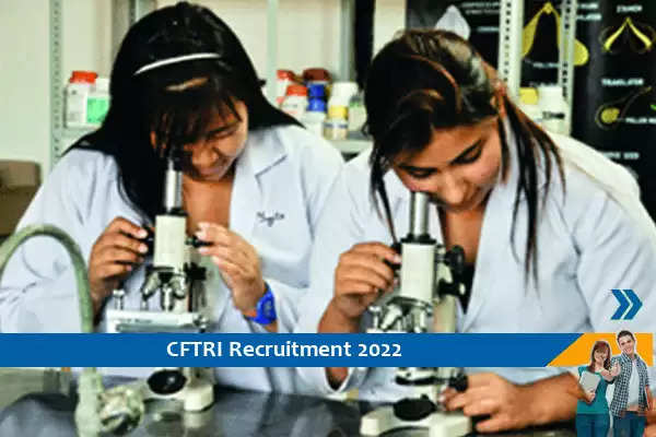 CFTRI Mysore में स्नातकोत्तर डिग्री धारक युवाओं के लिए निकली भर्ती, आज ही आवेदन करें