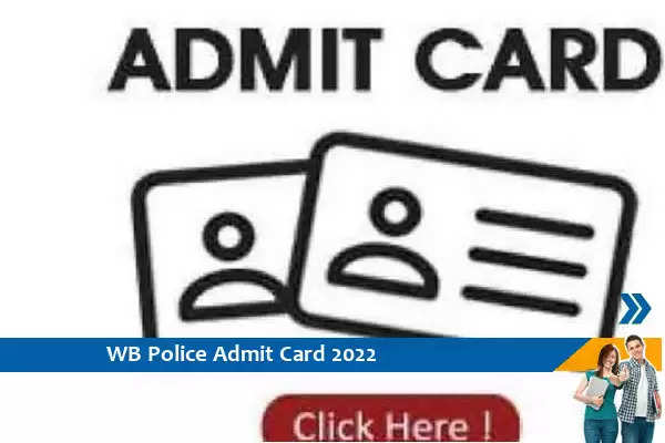 Click here for WB Police Admit Card 2022-  Admit Card of Sub Inspector Exam 2020