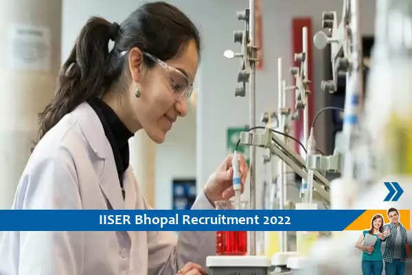 IISER Bhopal में नॉन टीचिंग पदो पर भर्ती, अंतिम तिथि से पहले करें आवेदन