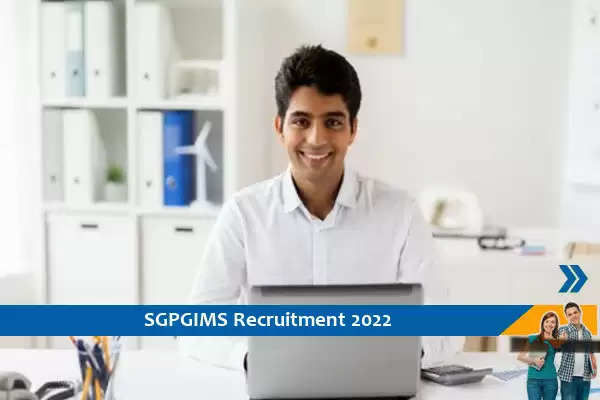 SGPGIMS लखनऊ में सहायक प्रोफेसर के पद पर भर्ती