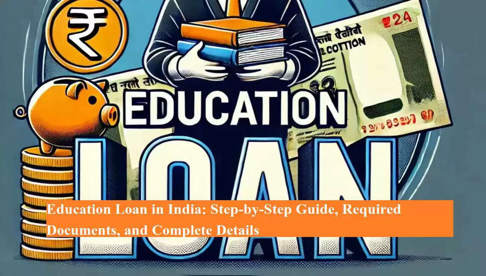 शिक्षा ऋण: उच्च शिक्षा के लिए वित्तीय सहायता का एक महत्वपूर्ण साधन