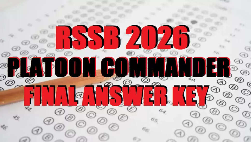 RSSB प्लाटून कमांडर अंतिम उत्तर कुंजी 2026 जारी