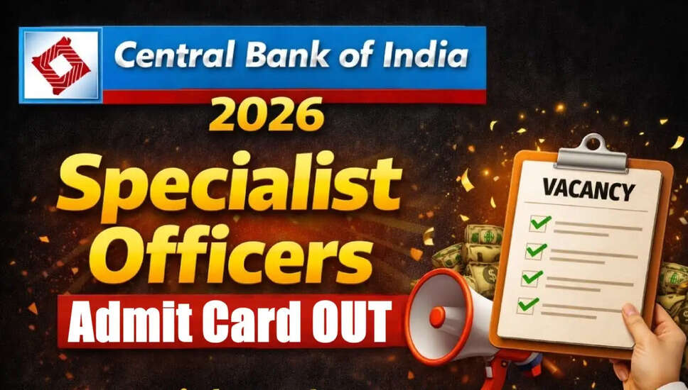 Central Bank of India SO Admit Card 2026 Released: Download Now
