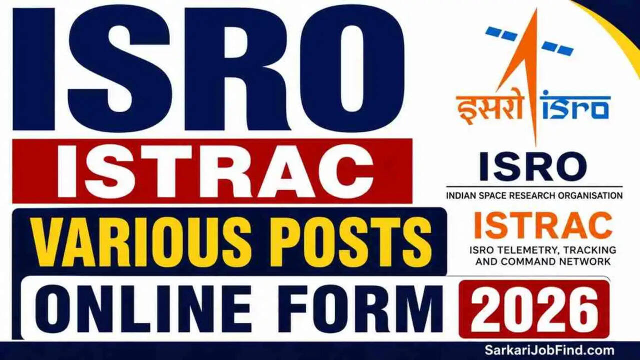 ISRO ISTRAC में विभिन्न पदों के लिए भर्ती 2026: ऑनलाइन आवेदन प्रक्रिया