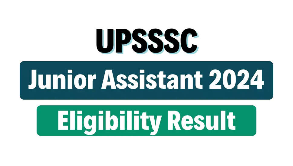 UPSSSC जूनियर सहायक पात्रता परिणाम 2025 की घोषणा