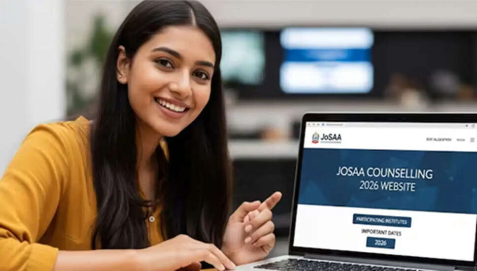 JoSAA काउंसलिंग 2026: IIT में प्रवेश के लिए आवश्यक प्रक्रिया और जानकारी