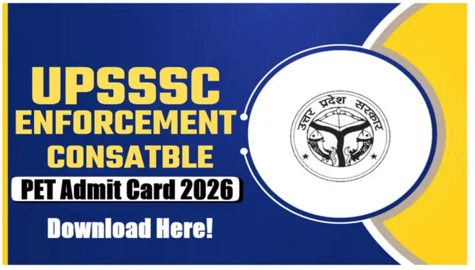 UPSSSC Enforcement Constable PET Admit Card 2026 Released