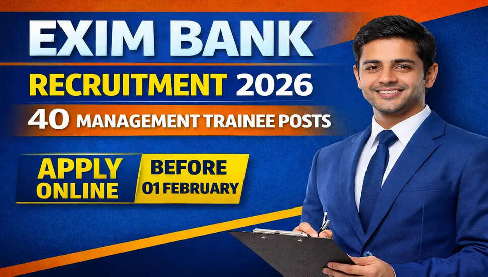 Exim Bank Management Trainee Recruitment 2026: Apply Now