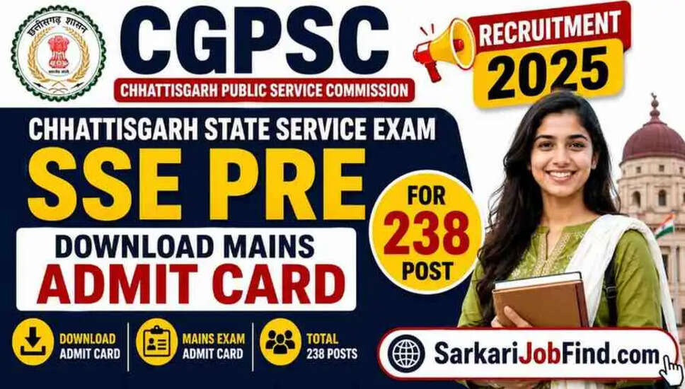 CGPSC छत्तीसगढ़ राज्य सेवा परीक्षा 2025 के लिए मुख्य प्रवेश पत्र डाउनलोड करें