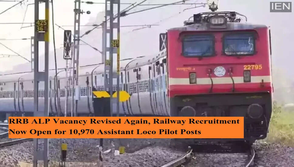 रेलवे भर्ती बोर्ड ने सहायक लोको पायलट पदों के लिए रिक्तियों में बदलाव किया