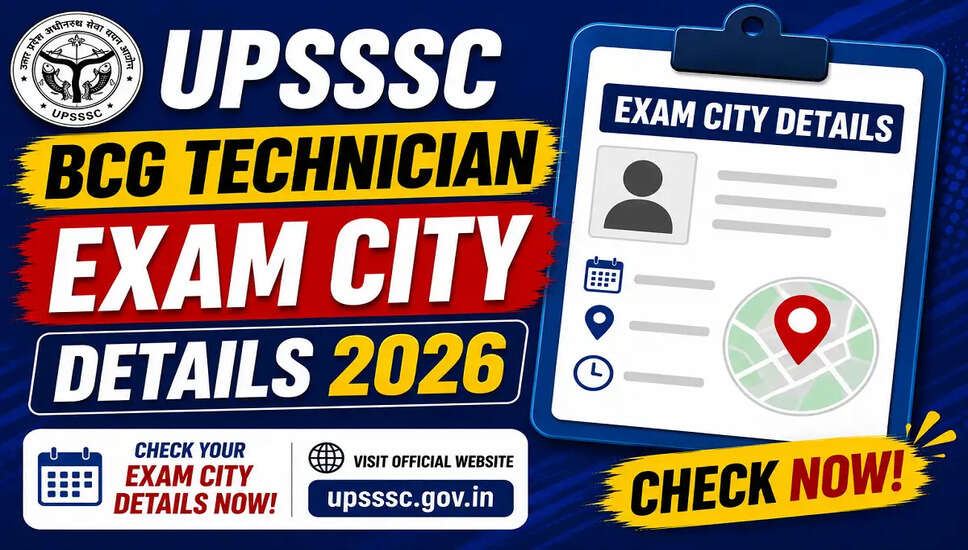 UPSSSC BCG Technician Exam City Details for 2026 Released