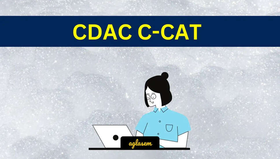 CDAC C-CAT 2026: आवेदन प्रक्रिया और पाठ्यक्रम विवरण