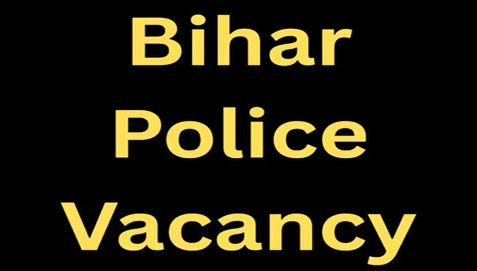 बिहार पुलिस में 15,821 पदों के लिए भर्ती, पूर्व सैनिकों को मिलेगा मौका