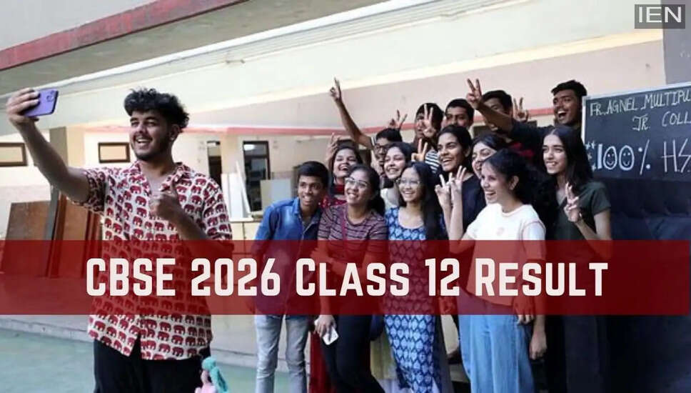CBSE Class 12 Results 2026: Expected Release Today