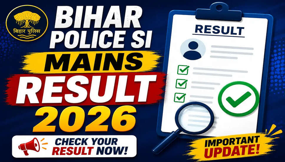 Bihar Police SI Mains Result 2026: Download Now