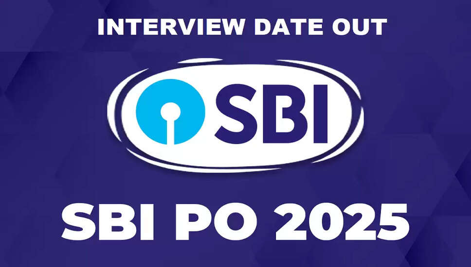 SBI PO 2025: Interview Dates Announced for Probationary Officers