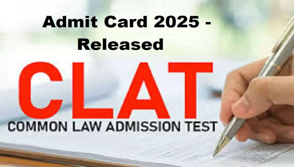 CLAT 2026 प्रवेश परीक्षा के लिए एडमिट कार्ड जारी