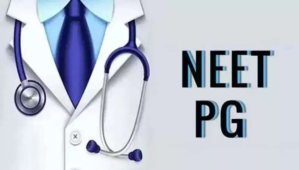 NEET PG 2025 काउंसलिंग के लिए संशोधित कार्यक्रम जारी