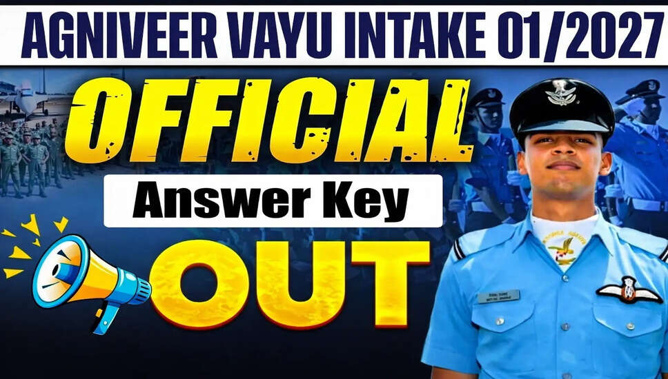 भारतीय वायु सेना अग्निवीर वायु इंटेक 01/2027 उत्तर कुंजी जारी