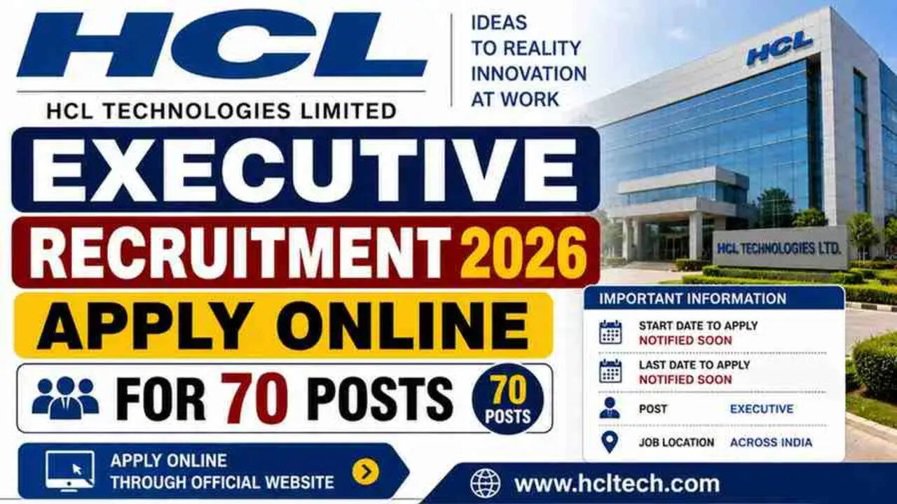 HCL में 70 कार्यकारी पदों के लिए ऑनलाइन आवेदन करें