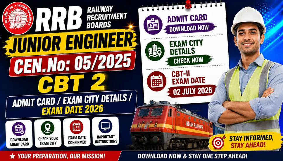 RRB जूनियर इंजीनियर CBT 2 परीक्षा तिथि 2026 की घोषणा