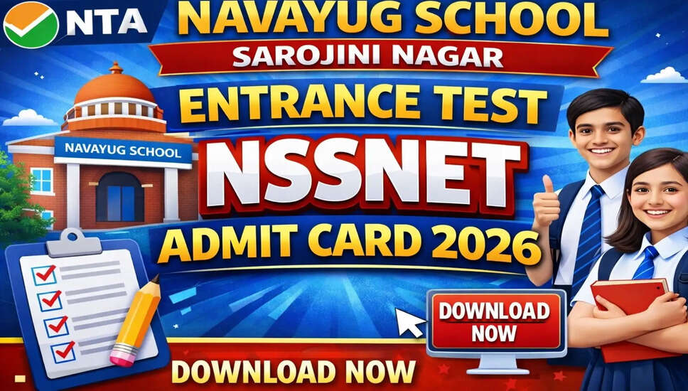 NTA NSSNET 2026: प्रवेश पत्र जारी, महत्वपूर्ण तिथियाँ और विवरण