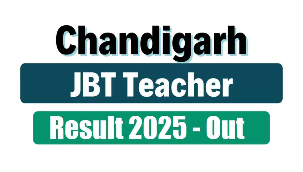 Chandigarh SSA JBT प्राथमिक शिक्षक परिणाम 2025 की घोषणा
