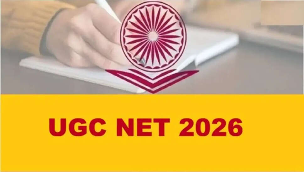 UGC NET June 2026 परीक्षा के लिए आवेदन की अंतिम तिथि बढ़ी