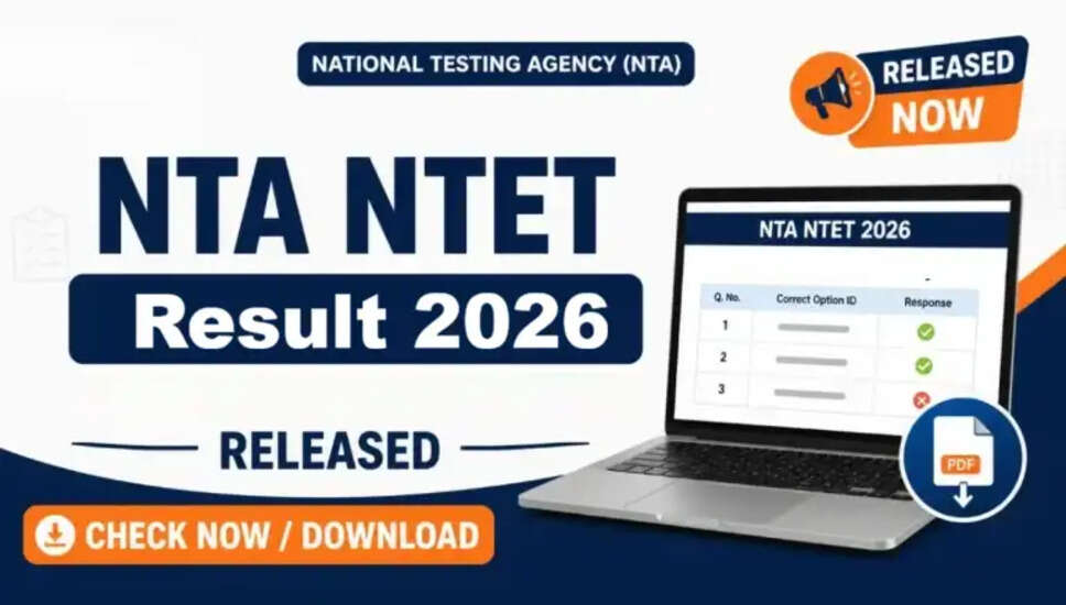 NTA NTET 2026 का परिणाम जारी, जानें कैसे करें डाउनलोड