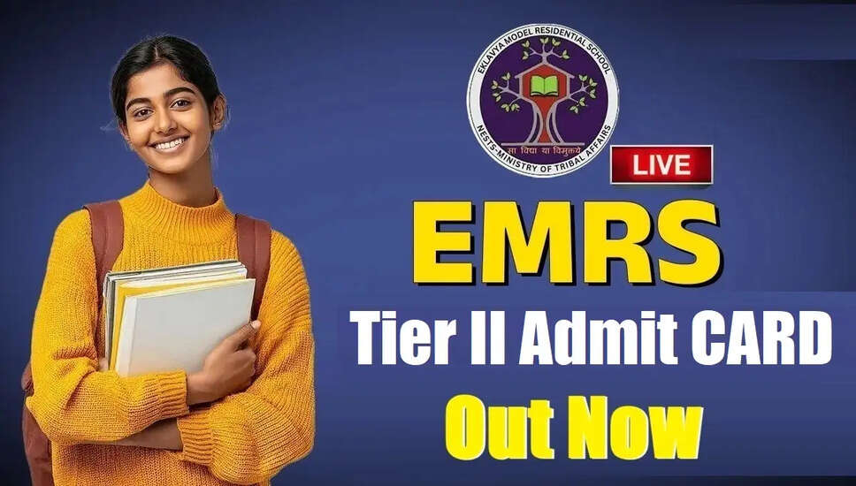 EMRS टीचर और नॉन-टीचर टियर-II एडमिट कार्ड 2026 जारी