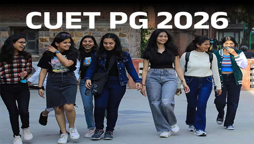 CUET PG 2026 के लिए पंजीकरण प्रक्रिया फिर से शुरू
