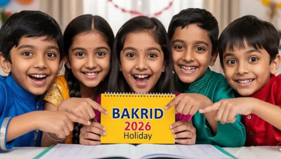 Bakrid 2026: स्कूलों और सरकारी कार्यालयों में छुट्टी की घोषणा