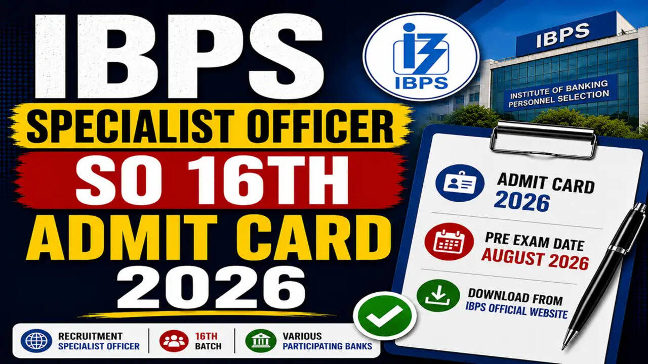 IBPS Specialist Officer SO 16th Admit Card 2026 जारी