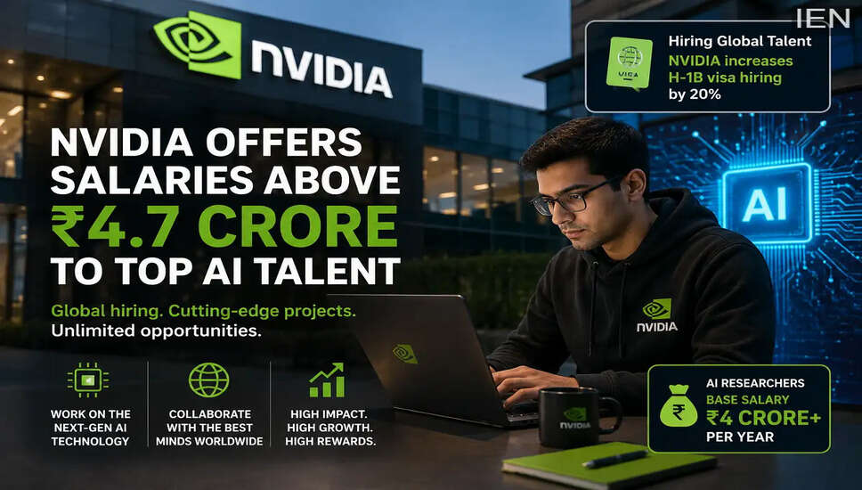 NVIDIA की भर्ती में तेजी: AI क्षेत्र में उच्चतम वेतन की पेशकश