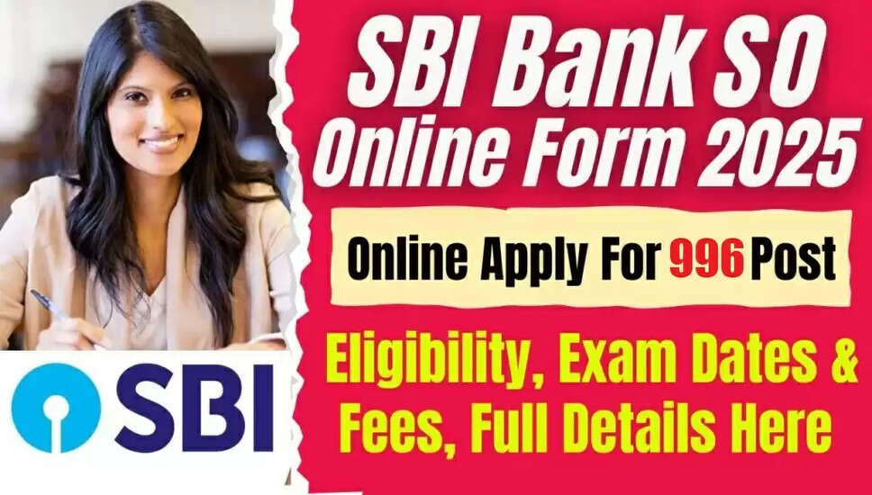 SBI बैंक SO भर्ती 2026: आवेदन प्रक्रिया और महत्वपूर्ण जानकारी