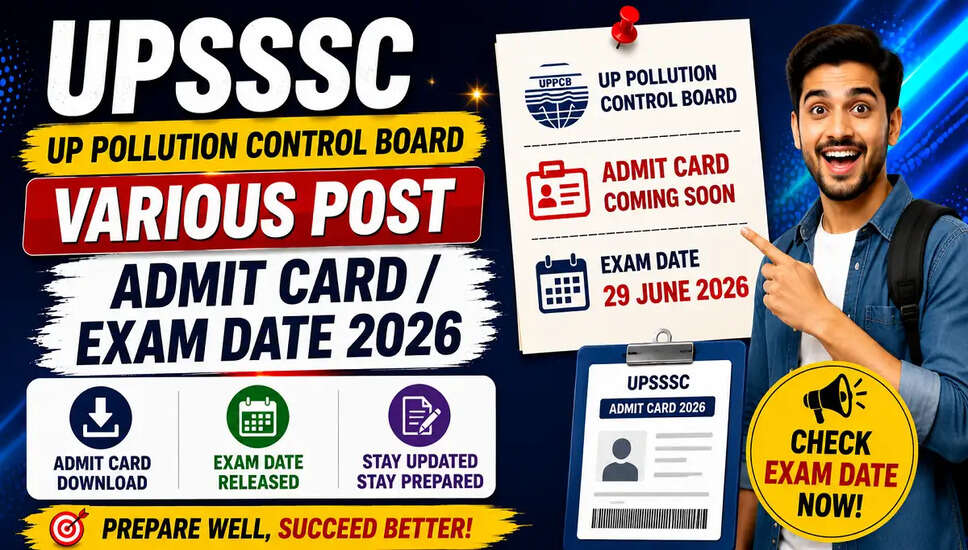 UPSSSC UP Pollution Control Board 2026: Exam City Details Released