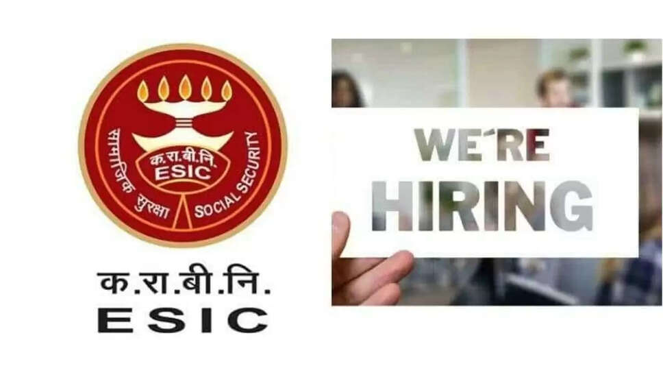 ESIC असम में मेडिकल क्षेत्र में 87 पदों के लिए भर्ती की घोषणा