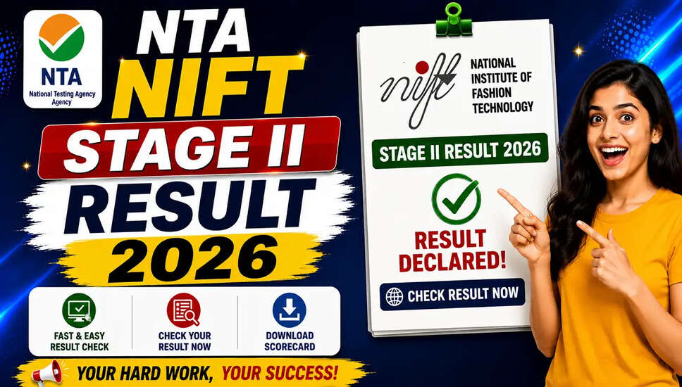 NTA NIFT 2026 स्टेज II परिणाम जारी